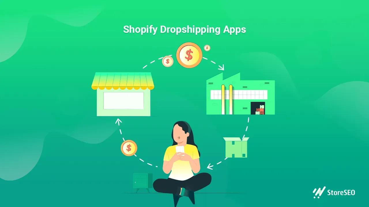 10+ Most Popular Shopify Dropshipping Apps