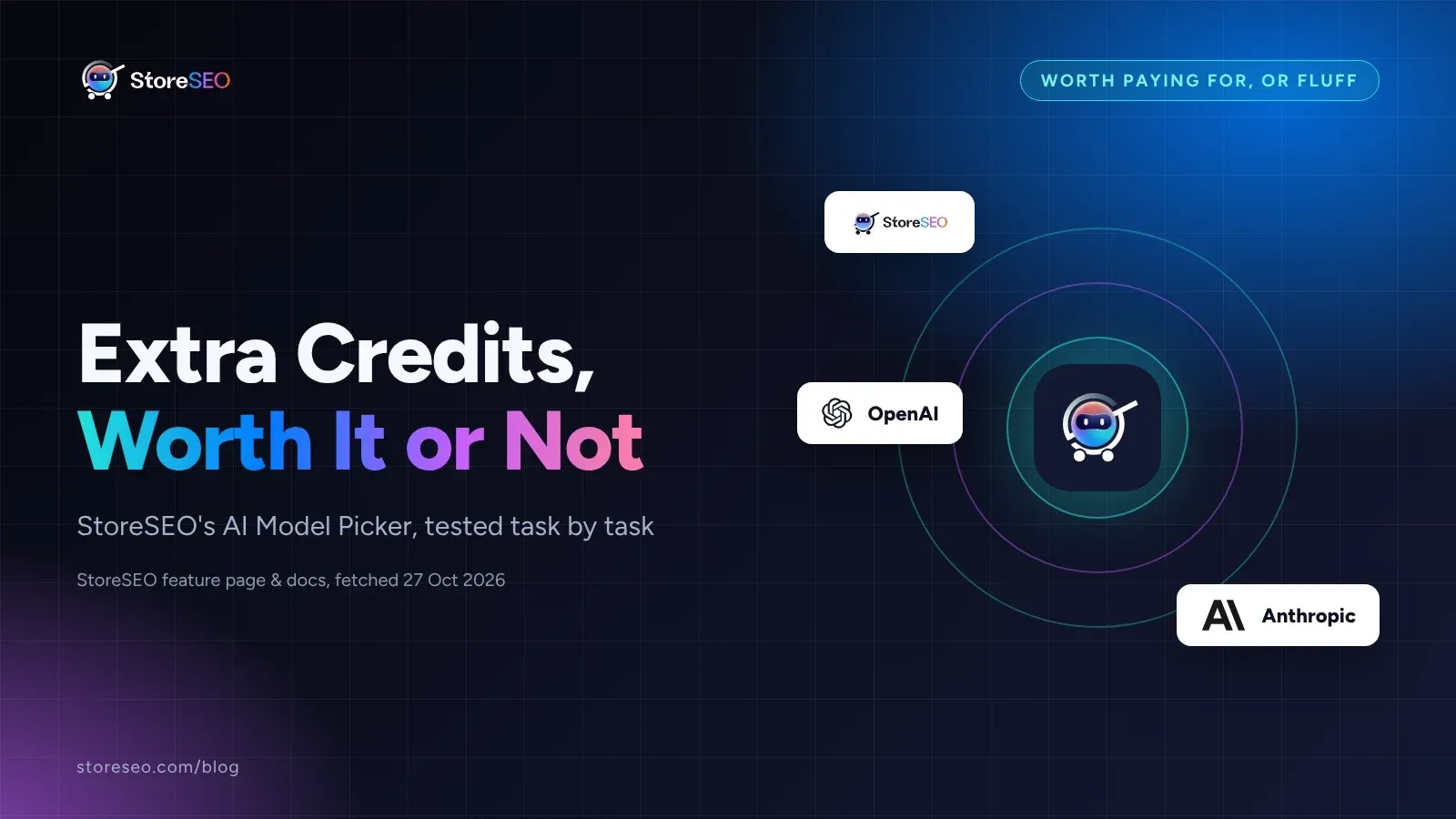 Extra credits, worth it or not, StoreSEO cover with the StoreSEO, OpenAI and Anthropic logos