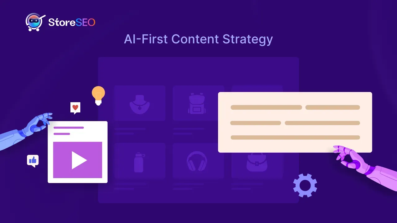 How To Build an AI-First Content Strategy for Shopify Stores