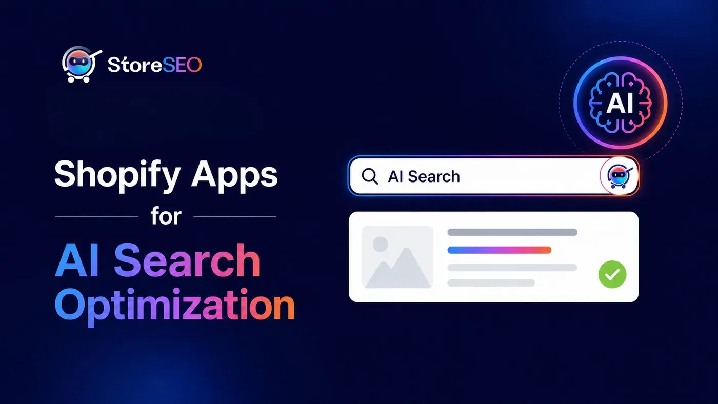 Which Shopify SEO App Gives AI Search Optimization for Shopify Stores? (Our 2026 Honest Answer)