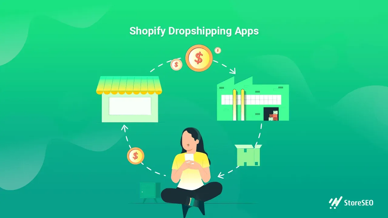 10+ Most Popular Shopify Dropshipping Apps