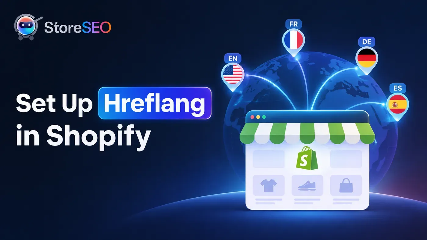 Hreflang Setup for Shopify with StoreSEO: International SEO Made Simple