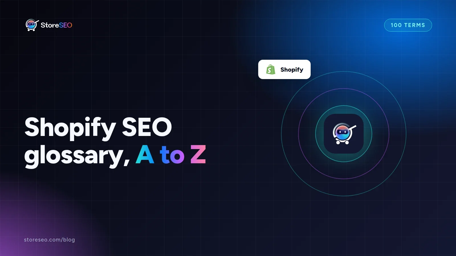 Shopify SEO glossary, A to Z, with the Shopify logo, StoreSEO cover