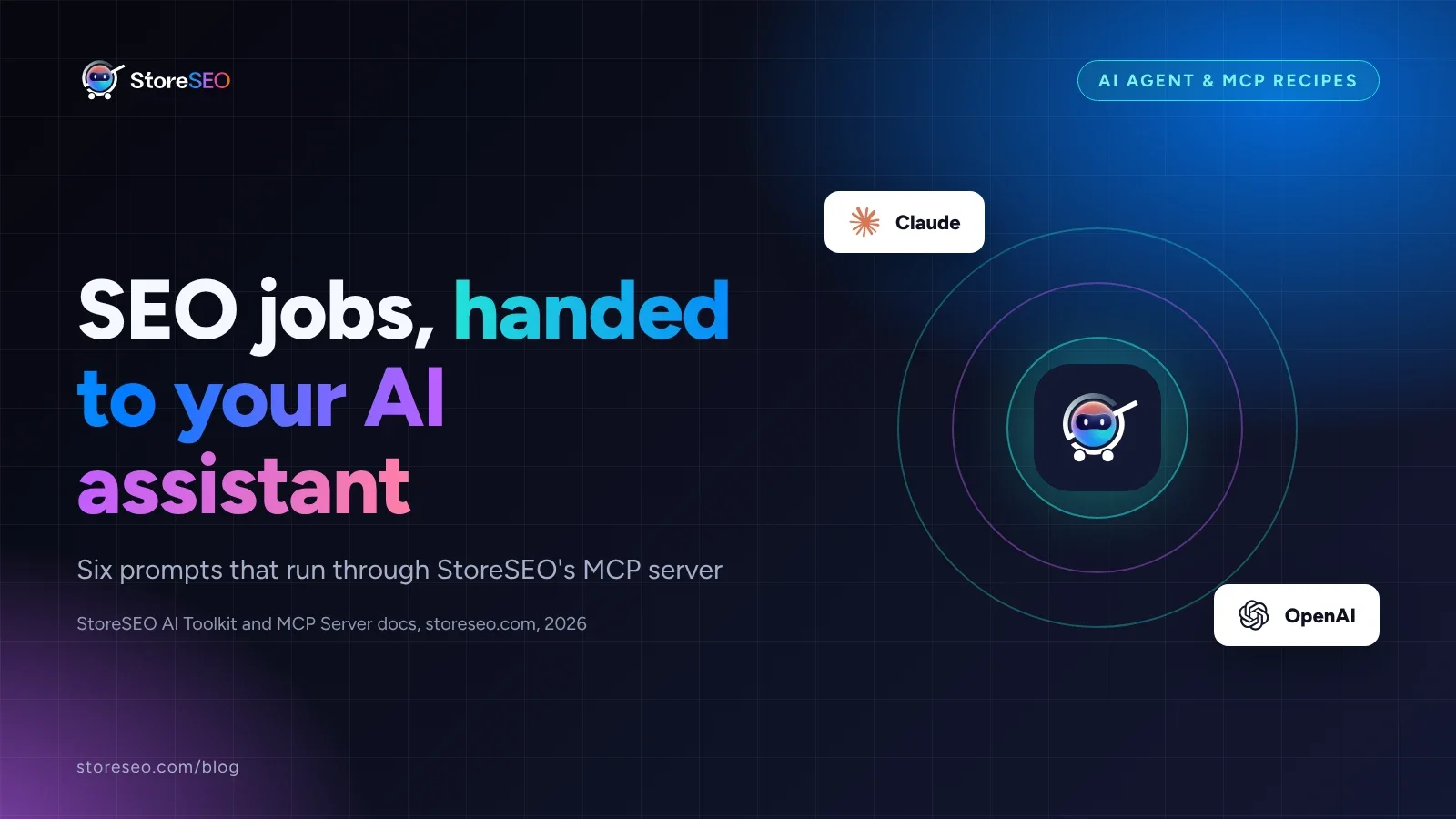 StoreSEO cover reading SEO jobs, handed to your AI assistant, with Claude and OpenAI logo chips beside the StoreSEO mark
