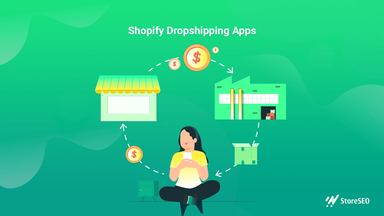 10+ Most Popular Shopify Dropshipping Apps