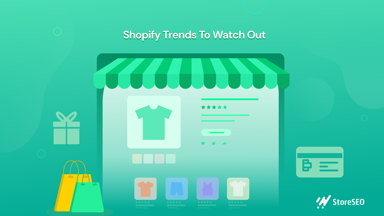 10+ Shopify Trends To Watch Out For Coming Year 2024 StoreSEO