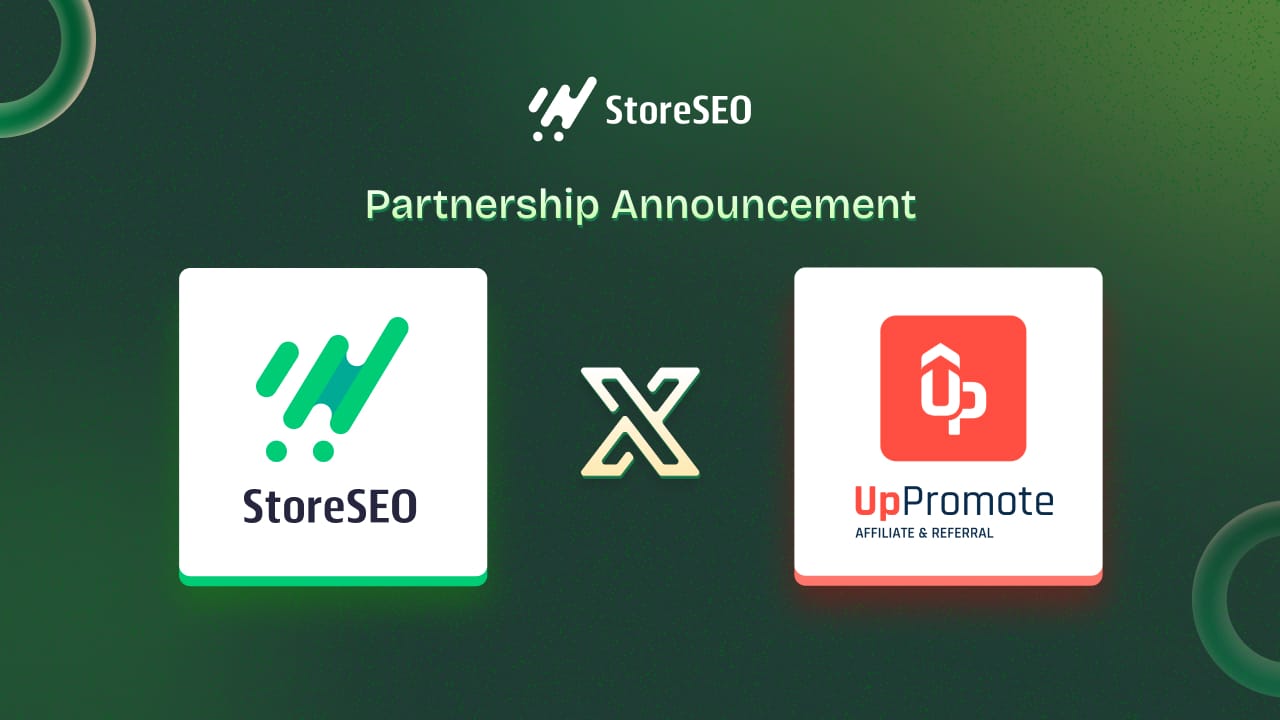 StoreSEO Partners with UpPromote: Maximize Your Affiliate and SEO Success on Shopify