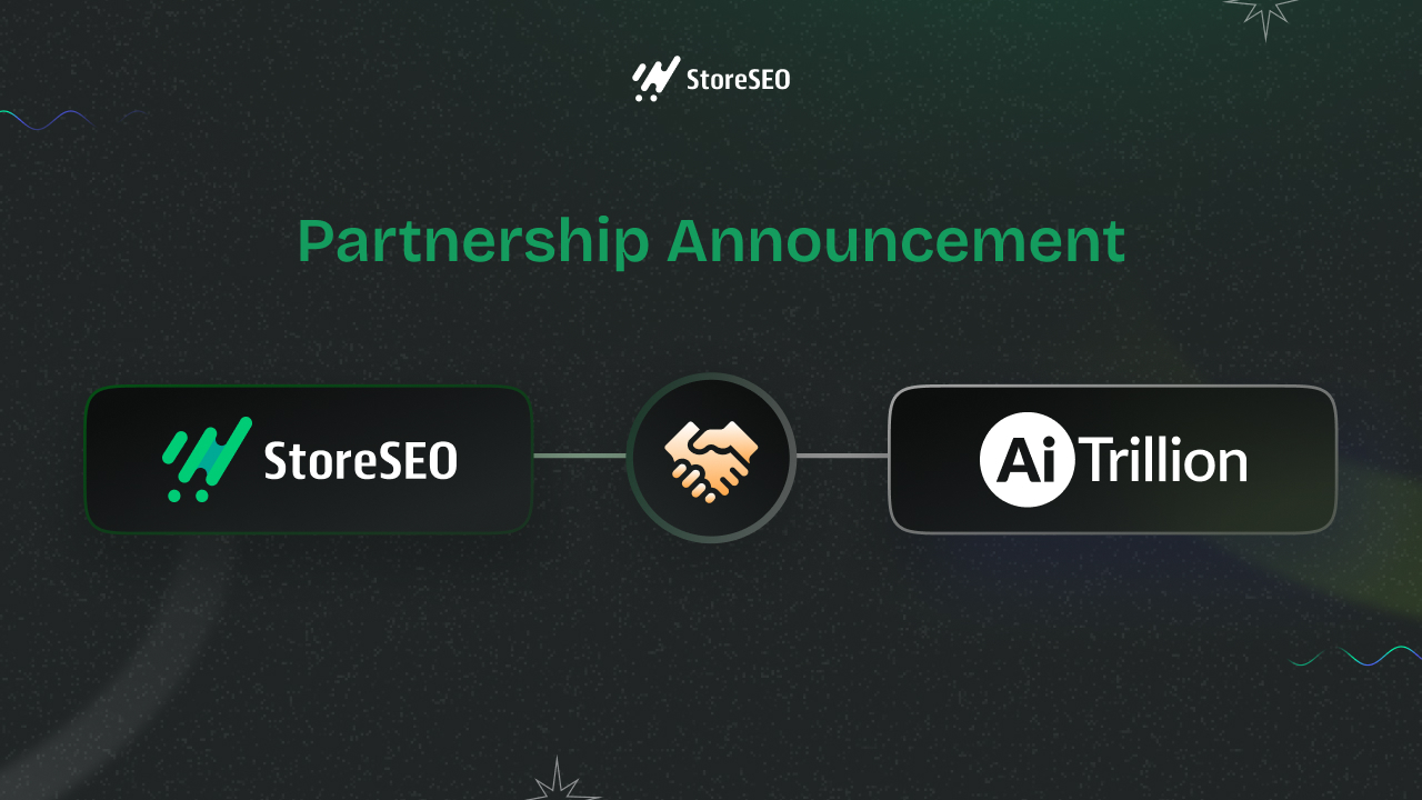 StoreSEO x AiTrillion: Streamline SEO & eCommerce Marketing Automation for Shopify