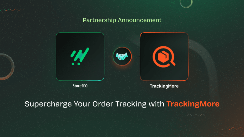 Featured image - Blog - StoreSEO Partners with TrackingMore Real Time Shopify Order Tracking App