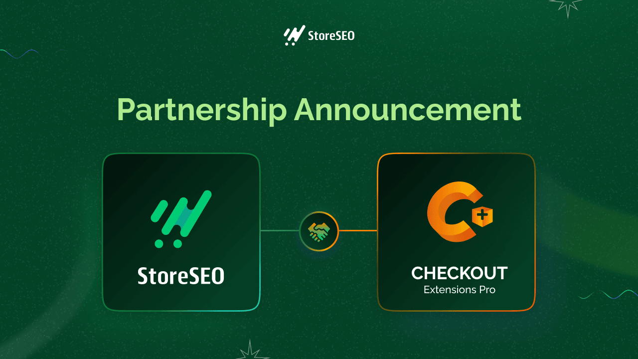 StoreSEO x Checkout Extension Pro Partnership