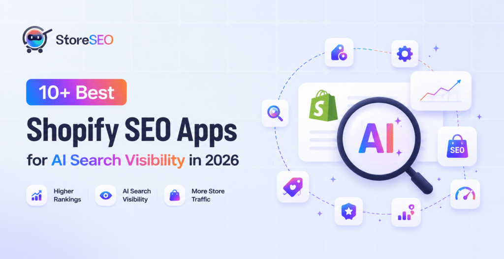 10+ Best Shopify SEO Apps for AI Search Visibility in 2026
