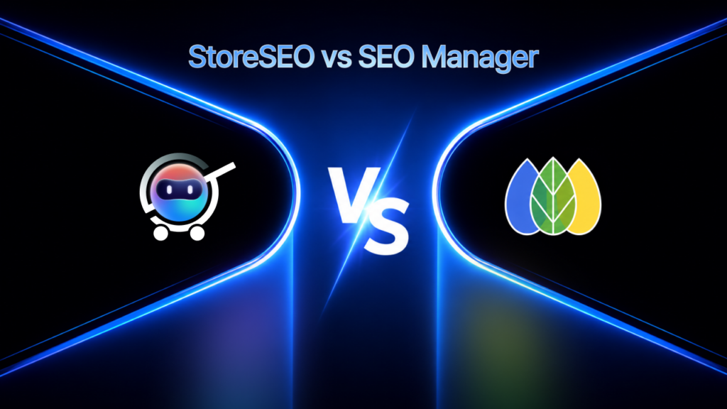 StoreSEO vs SEO Manager: Full 2026 Feature-by-Feature Comparison 1 StoreSEO vs SEO Manager: Full 2026 Feature-by-Feature Comparison